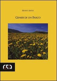 Genesi di un parco - Mario Arpea - Libro REA 2008, Contemporanea | Libraccio.it