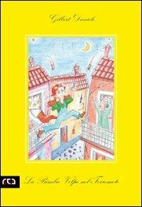 La bimba volpe nel terremoto - Gilbert Daniele - Libro REA 2009, Contemporanea | Libraccio.it