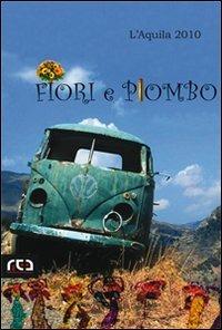 Fiori e piombo - Bartolo Màdaro - Libro REA 2011, Contemporanea | Libraccio.it