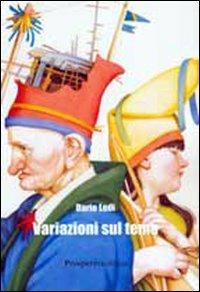 Variazioni sul tema - Dario Lodi - Libro Prospettiva Editrice 2009, I ridotti interrete | Libraccio.it
