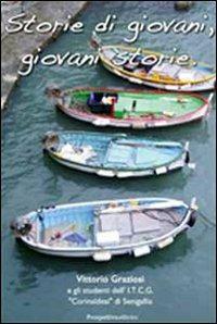 Storie di giovani, giovani storie - Vittorio Graziosi - Libro Prospettiva Editrice 2010, Lettere | Libraccio.it