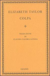 La colpa - Elizabeth Taylor - Libro Giano 2003, Biblioteca | Libraccio.it