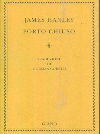 Porto chiuso - James Hankey - Libro Giano 2004, Biblioteca | Libraccio.it