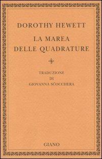 La marea delle quadrature - Dorothy Hewett - Libro Giano 2005, Biblioteca | Libraccio.it