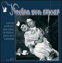 Nicotina mon amour. Cento foto di volti noti e gente comune sul voluttuoso piacere che va scomparendo - Ursula Salwa - Libro Intra Moenia 2005, Controimmagine | Libraccio.it