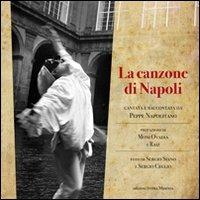 La canzone di Napoli cantata e raccontata da Peppe Napolitano - Peppe Napolitano - Libro Intra Moenia 2012 | Libraccio.it
