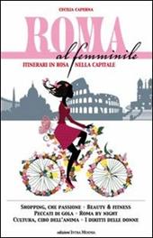 Roma al femminile. Itinerari in rosa nella Capitale