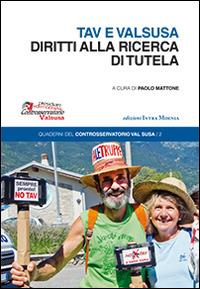 Tav e Valsusa. Diritti alla ricerca di tutela  - Libro Intra Moenia 2014 | Libraccio.it