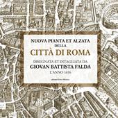 Nuova pianta et alzata della città di Roma. Disegnata et intagliata da Giovan Battista Falda l'anno 1676