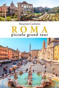 Roma piccolo grand tour