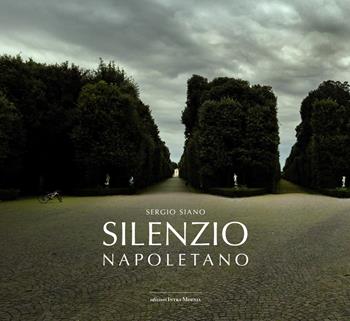 Silenzio napoletano - Sergio Siano - Libro Intra Moenia 2024 | Libraccio.it