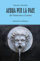 Acqua per la pace. Da Francesco a Leone