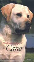 Piccola enciclopedia del cane