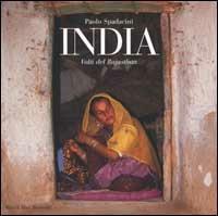 India. Volti del Rajasthan - Paolo Spadacini - Libro Rizzoli 2002, Fotografia | Libraccio.it