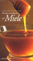 Piccola enciclopedia del miele - Paul Vannier - Libro Rizzoli 2002, Piccole enciclopedie | Libraccio.it