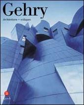 Gehry. Architettura + sviluppo