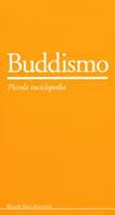 Buddismo  - Libro Rizzoli 2003, Piccole enciclopedie | Libraccio.it