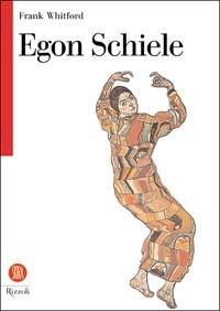 Egon Schiele - Franck Whitford - Libro Rizzoli 2003, Biblioteca universale Rizzoli Skira | Libraccio.it