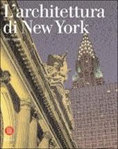 L'architettura di New York. Una storia