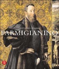 Parmigianino. Ediz. illustrata - Vittorio Sgarbi - Libro Rizzoli 2003, Arte moderna e contemporanea | Libraccio.it