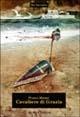 Cavaliere di grazia - Franco Mimmi - Libro Aliberti 2004, Tre | Libraccio.it