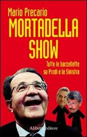 Mortadella show