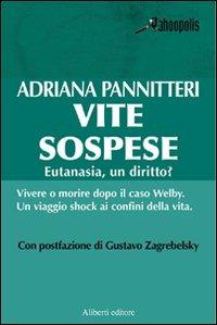 Vite sospese - Adriana Pannitteri - Libro Aliberti 2007, Yahoopolis. Guide postmoderne | Libraccio.it