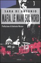 Mafia. Le mani sul Nord