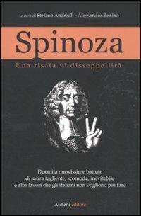 Spinoza. Una risata vi disseppellirà  - Libro Aliberti 2011 | Libraccio.it