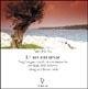 Le vie dei sensi. Viaggi enogastronomici di una pasionaria nei luoghi della memoria e dialogo con Ferrán Adriá - Lucia Morello - Libro ARPANet 2004, Il senso del viaggio | Libraccio.it