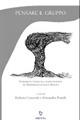 Pensare il gruppo. Fondamenti e pratica del lavoro di gruppo nel Dipartimento di salute mentale - Roberto Carnevali, Alessandro Pratelli, Riccardo Canova - Libro ARPANet 2006, Psicoterapia | Libraccio.it