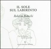 Il sole sul labirinto