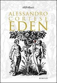 Eden - Alessandro Cortese - Libro ARPANet 2010, ARPABook | Libraccio.it