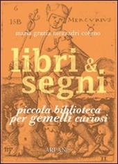 Libri & segni. Piccola biblioteca per gemelli curiosi