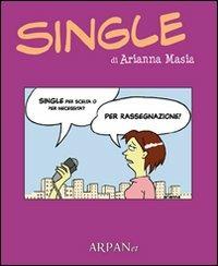 Single - Arianna Masia - Libro ARPANet 2011, miniComics | Libraccio.it
