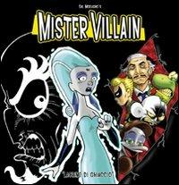 Mister Villain 3. Lacrime di ghiaccio - Sal Modugno - Libro ARPANet 2011, miniComics | Libraccio.it