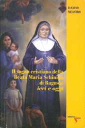 Il sogno crisitano della beata Maria Schininà di Ragusa: ieri e oggi