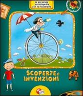 La mia prima enciclopedia con le finestrelle. Scoperte e invenzioni. Ediz. illustrata