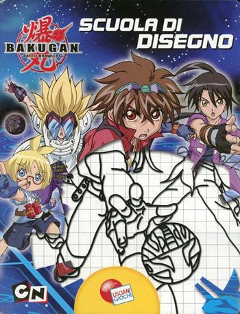 Bakugan. Scuola di disegno. Ediz. illustrata. Con gadget  - Libro Liscianigiochi 2010 | Libraccio.it