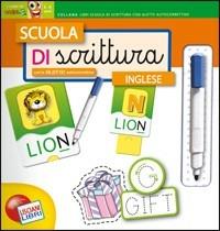 Scuola di scrittura. Inglese. Con gadget  - Libro Liscianigiochi 2013 | Libraccio.it