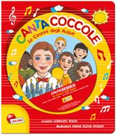 Le canzoni degli auguri. Cantacoccole. Ediz. illustrata. Con CD Audio