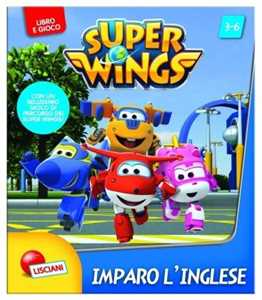 Image of Imparo l'inglese. Super Wings. Super Librogioco. Ediz. illustrata