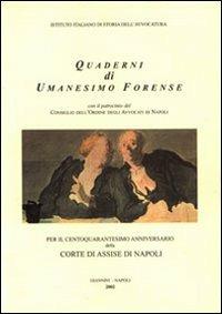 Per il 140° anniversario della Corte di Assise di Napoli  - Libro Giannini Editore 2003, Quaderni di umanesimo forense | Libraccio.it