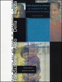 Città di genti e culture. Da Megaride '94 alla città interetnica (europea)  - Libro Giannini Editore 2004, Studi urbanistici | Libraccio.it