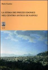 La stima dei prezzi edonici nel centro antico di Napoli