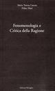 Fenomenologia e critica della ragione - Maria Teresa Catena, Felice Masi - Libro Giannini Editore 2008, Tasselli | Libraccio.it