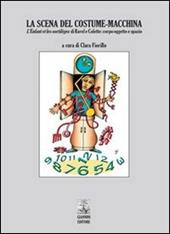 La scena del costume-macchina. L'enfant et le sortilèges di Ravel e Colette. Corpo oggetto e spazio