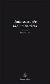 Umanesimo e/o neo-umanesimo