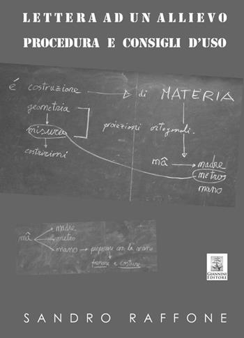 Lettera ad un allievo. Procedura e consigli d'uso - Sandro Raffone - Libro Giannini Editore 2015 | Libraccio.it