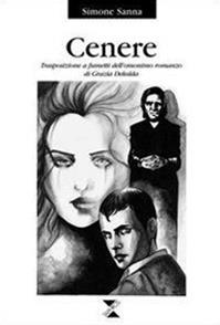 Cenere. Trasposizione a fumetti dell'omonimo romanzo di Grazia Deledda - Simone Sanna - Libro Taphros Editrice 2005, L' isola delle nuvole | Libraccio.it